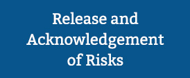 Release and Acknowledgement of Risks